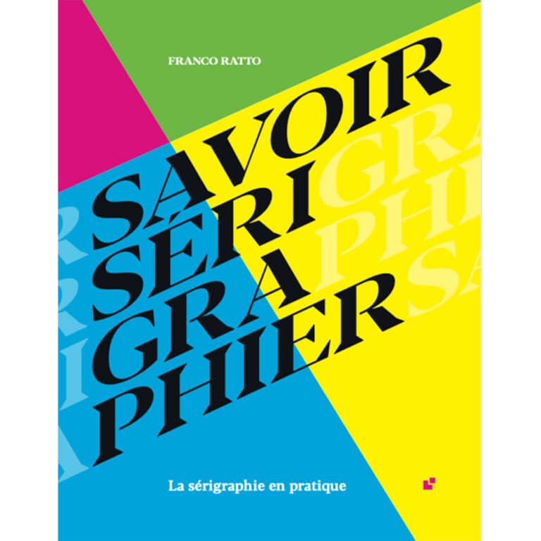 savoir serigraphier manuel en français dédié à la sérigraphie